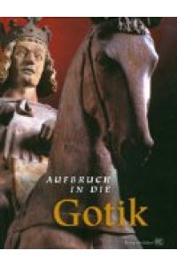 Aufbruch in die Gotik - 2 Bände.   - Band 1 Essays, Band 2 Katalog, MAgdeburger Museen Landesausstellung anlässlich des 800 jährigen Domjubiläums.