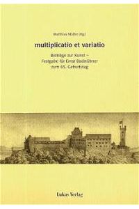 multiplicatio et variatio von Matthias Müller