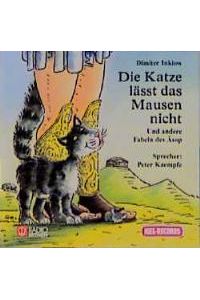 Die Katze lässt das Mausen nicht und andere Fabeln des Äsop , 2 Audio-CDs [Audio CD] von Dimiter Inkiow (Autor), Peter Kaempfe (Autor)