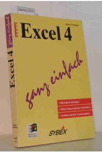Excel 4 ganz einfach  - Bitzschnell einsteigen, sofort loslegen mit dem Schnellkurs, vertiefen mit den Lernabschnitten