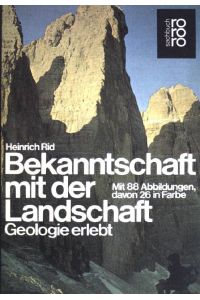 Bekanntschaft mit der Landschaft: Geologie erlebt.   - (Nr 6773)