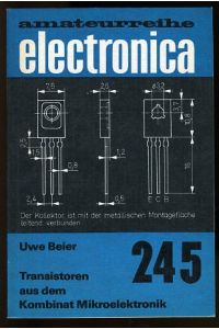Transistoren aus dem Kombinat Mikroelektronik.   - Electronica Amateurreihe 245.