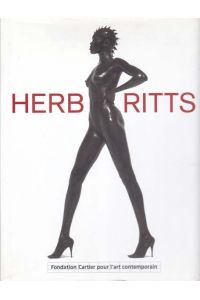 Herb Ritts. Fondation Cartier pour l´art contemporain, Paris, 11 decembre 1999 au 12 mars 2000.