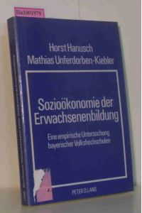 Sozioökonomie der Erwachsenenbildung - Eine empirische Untersuchung bayerischer Volkshochschulen