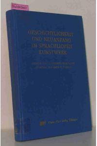 . Geschichtlichkeit und Neuanfang im sprachlichen Kunstwerk  - Studien zur Englischen Philologie zu Ehren von Fritz W. Schulze