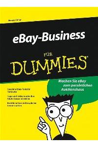 Mein eBay-Shop für Dummies: Tipps und Tricks, wie sie Ihre Käufer besser erreichen, Optimale eBay-Tools für Verkäufer, mit eBay richtig Geld verdienen (Fur Dummies) von Marsha Collier (Autor), Hartmut Strahl