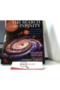 Search for Infinity, The: Solving the Mysteries of the Universe