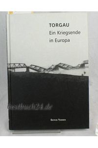 Torgau - ein Kriegsende in Europa, Ausstellung