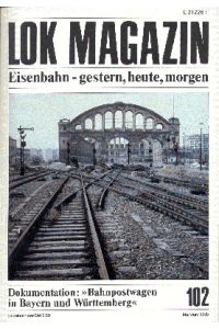 Lok Magazin, 102, Mai/Junil 1980. Eisenbahn gestern, heute, morgen.