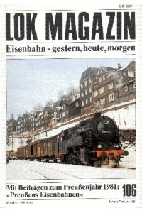 Lok Magazin, 106, Januar/Februar 1981. Eisenbahn gestern, heute, morgen.
