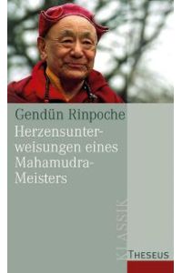 Herzensunterweisungen eines Mahamudra-Meisters [Gebundene Ausgabe]Gendün Rinpoche (Autor)