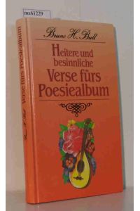 Heitere und besinnliche Verse füers Poesiealbum