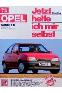 Opel Kadett E (Jetzt helfe ich mir selbst) von Dieter Korp (Autor)