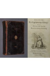 Christliche Religionsgesänge für die öffentliche und häusliche Gottesverehrung. Zum Besten der deutschen Schulen.