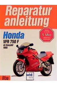 Honda VFR 750 F ab Baujahr 1990. Handbuch für Pflege, Wartung und Reparatur. von Karin Schikinger und Thomas Jung
