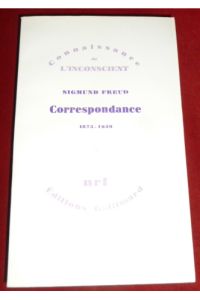 Correspondance 1873-1939. Lettres Choisies et Presentées Par Ernst Freud.