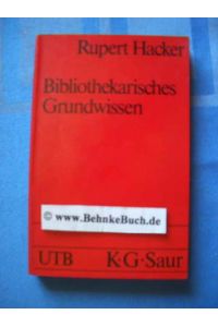Bibliothekarisches Grundwissen.   - Uni- Taschenbücher 148.