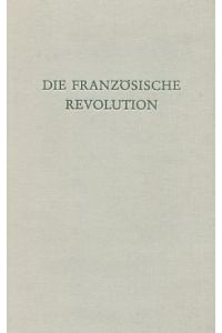 Die Französische Revolution : Anlässe und langfristige Ursachen.   - Wege der Forschung ; Bd. 293.