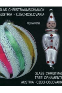 Glas-Christbaumschmuck : Made in Austria, Czechoslovakia / Glass Christmas tree ornament