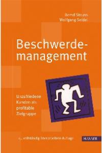 Beschwerdemanagement - Unzufriedene Kunden als profitable Zielgruppe (Gebundene Ausgabe) von Bernd Stauss Wolfgang Seidel