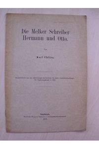 Die Melker Schreiber Hermann und Otto.