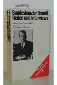 Bundeskanzler Brandt  - Reden und Interviews. Vorwort von Conrad Ahlers.
