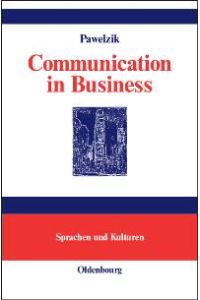 Communication in Business [Gebundene Ausgabe] Birgit Pawelzik (Autor)