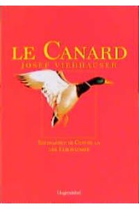 Le Canard. Kulinarischer Genuß an der Elbchaussee von Josef Viehhauser (Autor), Jan. Roeder (Illustrator)
