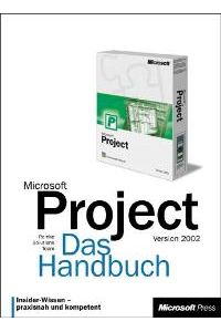 Microsoft Project 2002. Das Handbuch von Martin Kuppinger (Autor), Steffen Reister (Autor), Matthias Jäger (Autor)