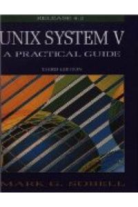 Unix System V: A Practical Guide (Benjamin Cummunings Series in Computer Science)