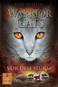 Warrior Cats. Vor dem Sturm  - I, Band 4