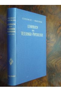 Lehrbuch der Veterinär-Physiologie. Mit 177 Abbildungen.