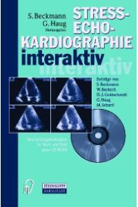 Stressechokardiographie kompakt: Streßechokardiographie interaktiv. Beurteilungsstrategien in Text und Bild plus CD-ROM [Gebundene Ausgabe] S. Beckmann (Autor), G. Haug (Autor)