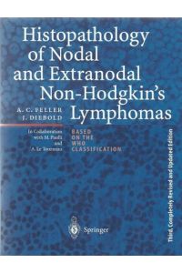 Histopathology of nodal and extranodal Non-Hodgkin`s lymphomas (based on the WHO classification)