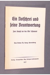 Ein Notschrei und seine Beantwortung. Zum Kampf um das Alte Testament. Von Theodor Haug.