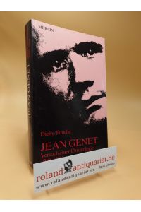 Jean Genet : Versuch einer Chronologie 1910 - 1944.   - Albert Dichy ; Pascal Fouché. Dt. von Rolf Stürmer