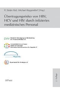 Übertragungsrisiko von HBV, HCV und HIV durch infiziertes medizinisches Personal von R. St. Ross und Michael Roggendorf