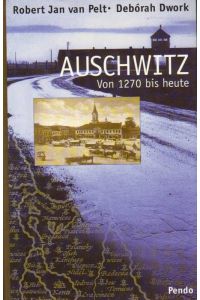 Auschwitz von 1270 bis heute