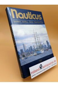 Nauticus. 38. Ausgabe, Schifffahrt, Schiffbau, Marine, Meeresforschung. OVP