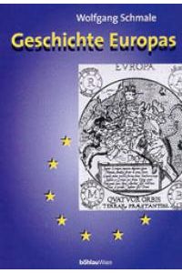 Geschichte Europas [Gebundene Ausgabe]Wolfgang Schmale (Autor)