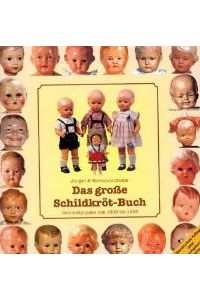 Das große Schildkrötbuch: Celluloid-Puppen von 1896 bis 1956 [Gebundene Ausgabe] von Marianne Cieslik (Autor), Jürgen Cieslik (Autor)