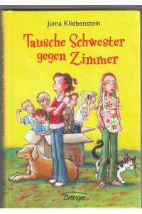 Tausche Schwester gegen Zimmer /mit Zeichnungen von Edda Skibb/ Kinderbuch ab 10 Jahren