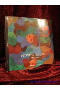 Fernand Boucau. 1995-2010.