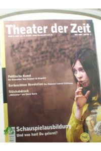 Heft 03/2007 Schauspielausbildung Und was hast du gelernt?