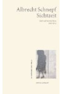 Sichtzeit: Lyrik & lyrische Prosa 2005-2012