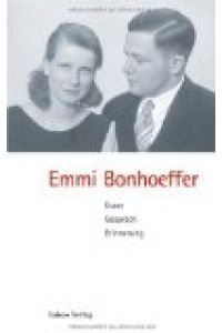 Emmi Bonhoeffer : Essay, Gespräch, Erinnerung.   - hrsg. von Sigrid Grabner und Hendrik Röder. [Im Auftr. des Brandenburgischen Literaturbüros]