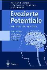 Evozierte Potentiale. SEP - VEP - AEP - EKP - MEP [Gebundene Ausgabe] von Manfred Stöhr (Autor), Johannes Dichgans (Autor), Ulrich W. Büttner