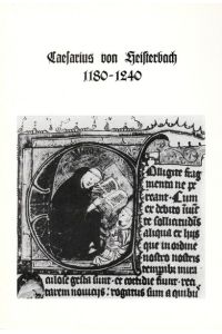 Caesarius von Heisterbach 1180-1240.   - Zu seinem 750. Todestag 1990.
