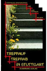 Treppauf, treppab in Stuttgart: Stäffeles Spaziergänge und Verschnaufpausen [Sondereinband] Uli Gleis (Illustrator)