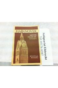 Hannover, meine Heimatstadt.